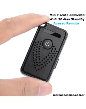 Mini Escuta ambiental Wi-Fi 20 dias StandBy Acesso Remoto